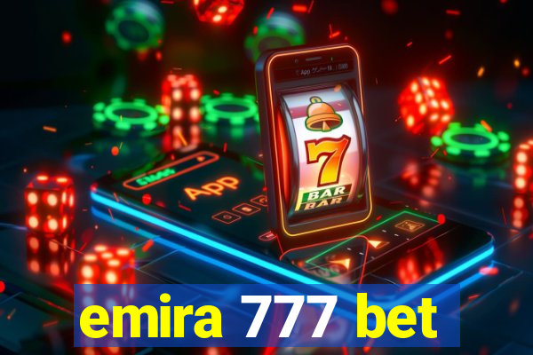 emira 777 bet